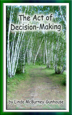 The Act of Decision-Making